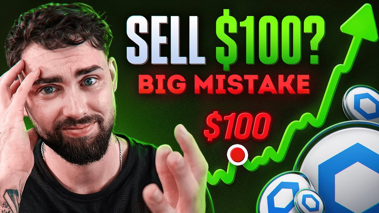 Most People Will SELL LINK at $100 – DON’T Make That Mistake